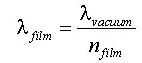 Relationship between wavelength in air and film