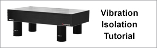 Optical Tables Tutorial: Vibration Isolation
